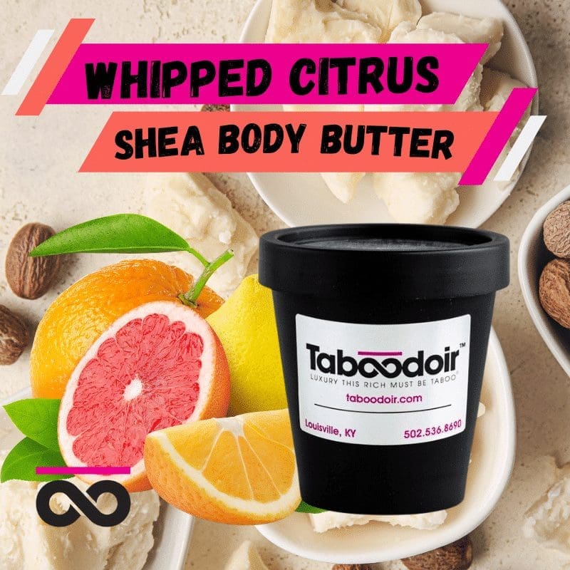 Whipped Citrus Shea Body Butter Jar with citrus fruit and raw shea butter