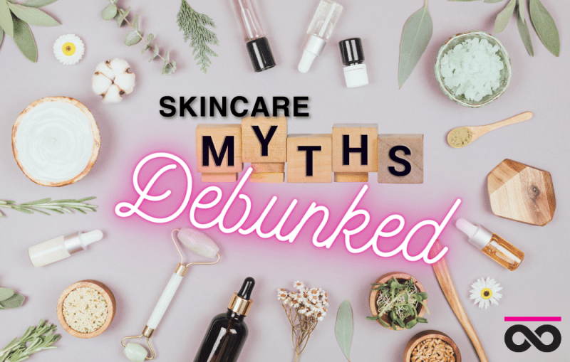 Skincare Myths Debunked - Separating Fact from Fiction