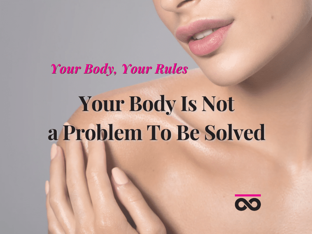Your Body Is Not a Problem To Be Solved Cover